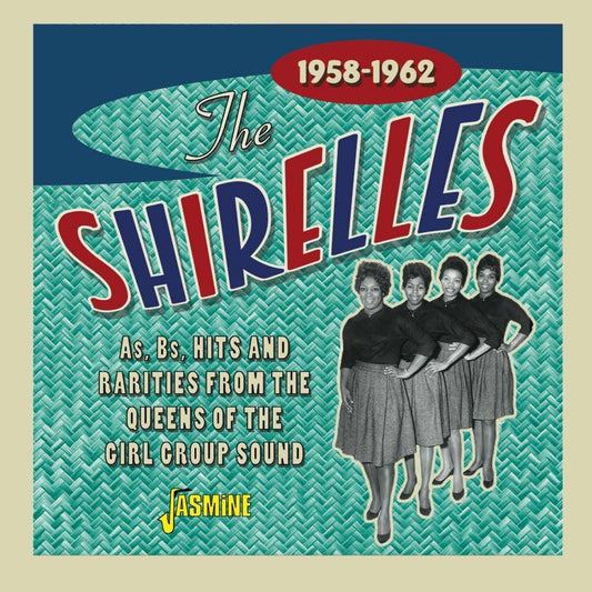 A's, B's, Hits And Rarities From The Queens Of The Girl Group Sound, 1958-1962