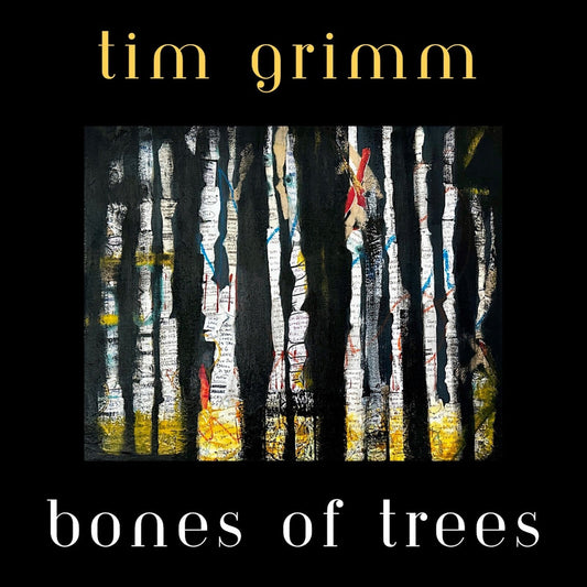Tim Grimm - Bones of Trees Product Image