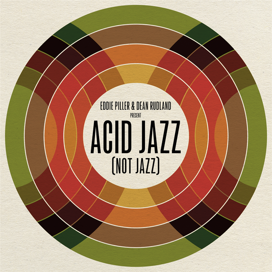 Eddie Piller and Dean Rudland present: Acid Jazz (Not Jazz)