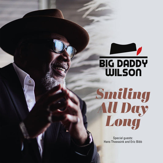 Big Daddy Wilson - Smiling All Day Long Product Image