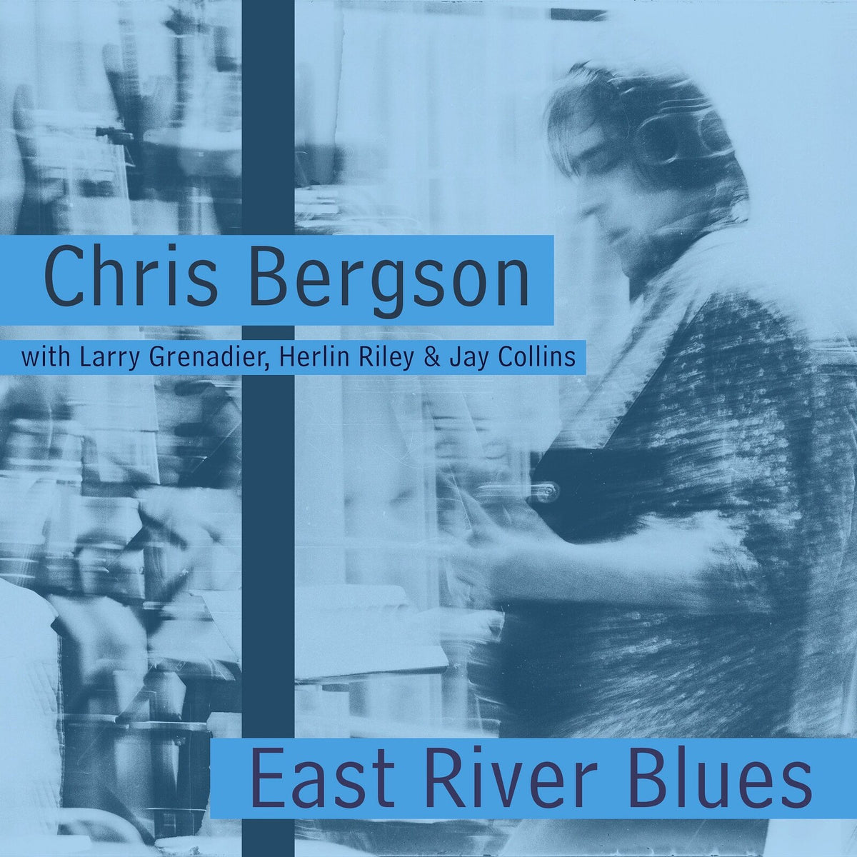 Chris Bergson - East River Blues Product Image