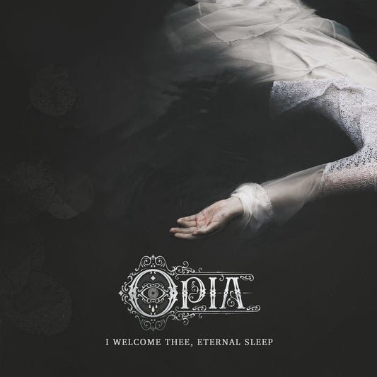Opia - I Wecome Thee, Eternal Sleep Product Image