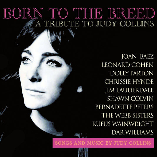 Born To The Breed - A Tribute To Judy Collins