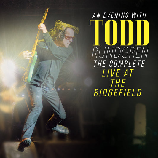 An Evening with Todd Rundgren: The Complete Live at The Ridgefield
