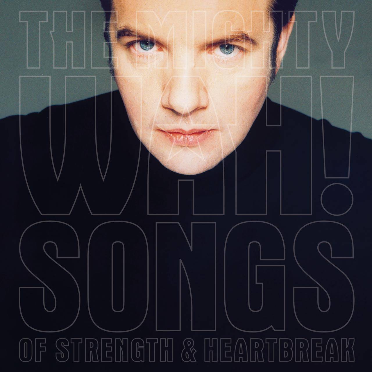 Songs Of Strength and Heartbreak [Deluxe Edition]