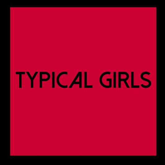 Typical Girls Volume 6