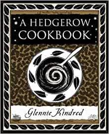 A Hedgerow Cookbook