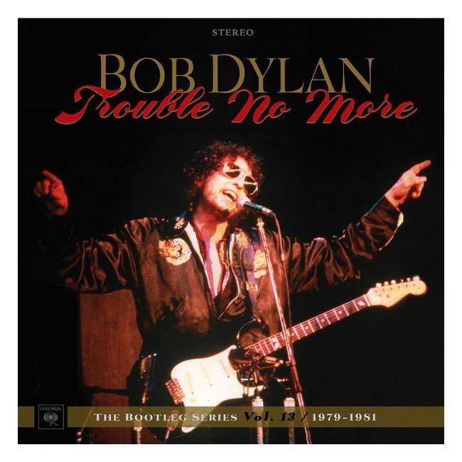 Trouble No More  The Bootleg Series Vol 13 - 1979 - 1981