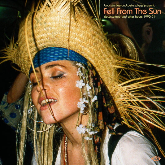 Bob Stanley and Pete Wiggs present Fell From the Sun - Downtempo and After Hours 1990-91