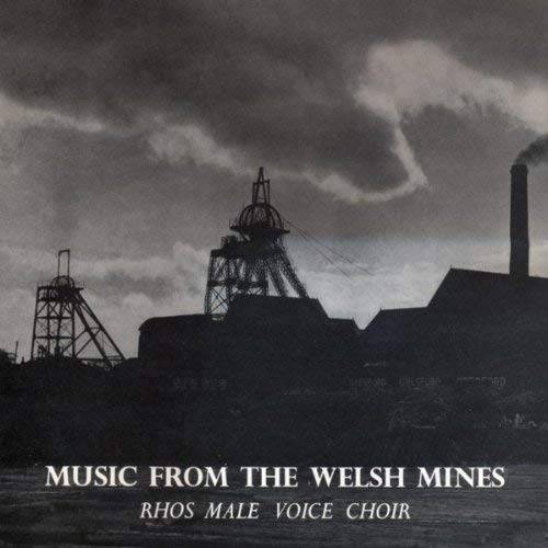 Music And Carols From The Welsh Mines