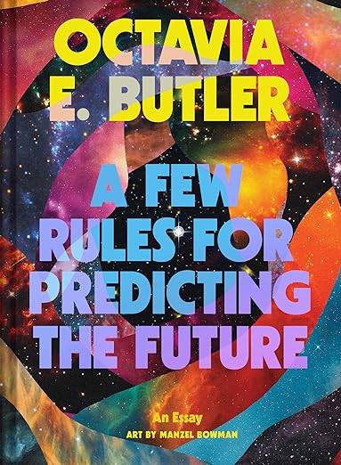 Few Rules for Predicting the Future: An Essay