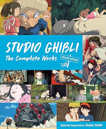 Studio Ghibli: The Complete Works - SECOND EDITION