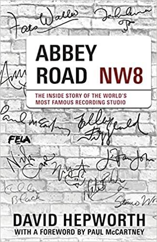 Abbey Road: The Inside Story of the Worlds Most Famous Recording Studio (Foreword by Paul McCartney)