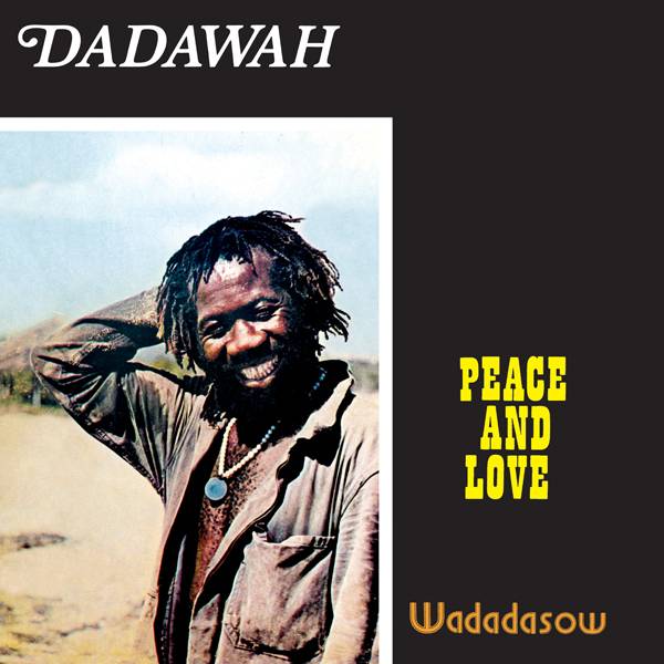 Peace And Love / Wadadasow
