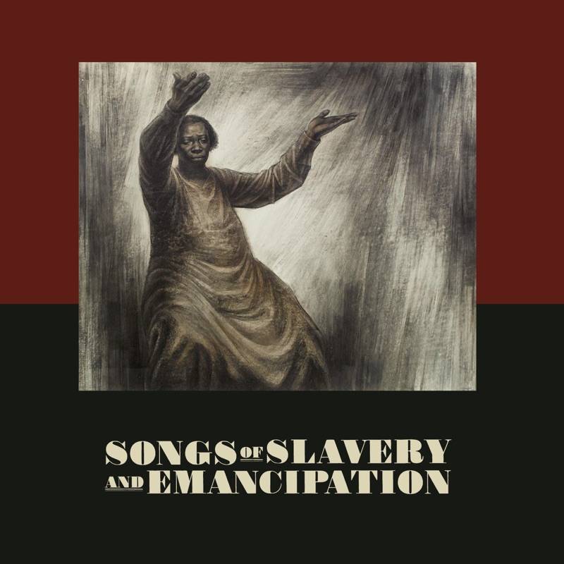 Songs Of Slavery And Emancipation