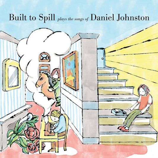 Built To Spill Plays the Songs of Daniel Johnston