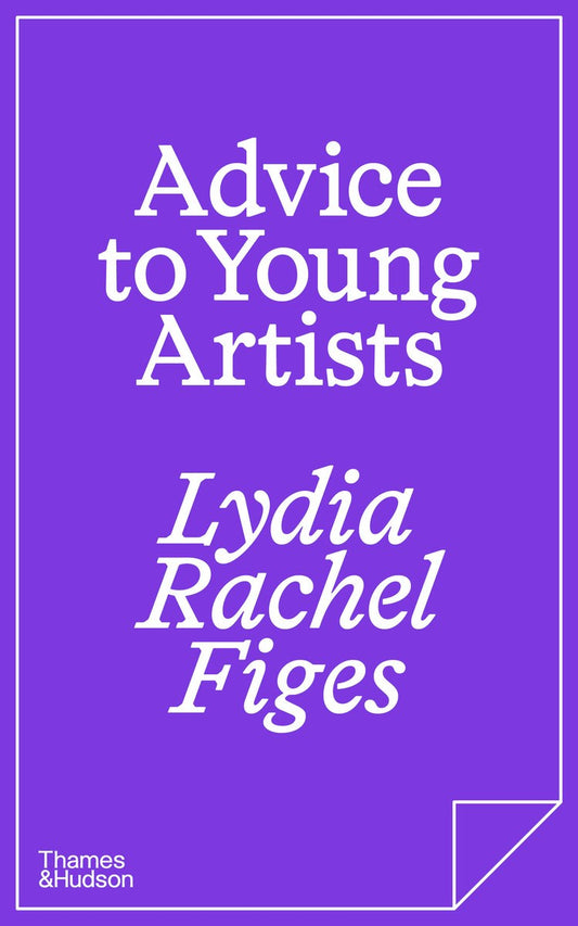 Survival Notes: Life Lessons from Contemporary Artists