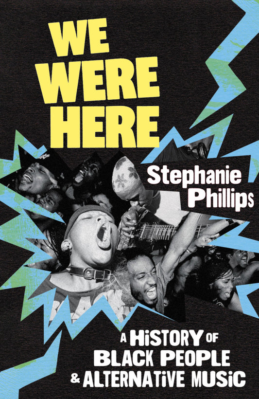 We Were Here: A History of Black People and Alternative Music