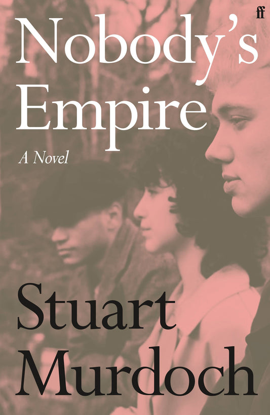 Nobody's Empire (A Novel)