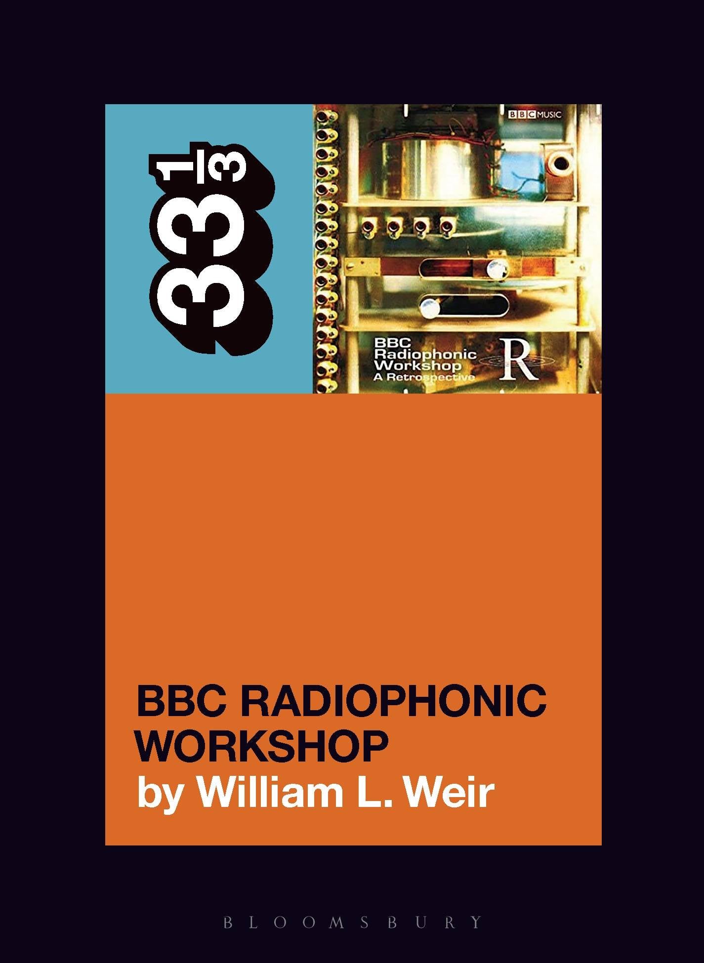BBC Radiophonic Workshop's BBC Radiophonic Workshop - A Retrospective (33 1/3)