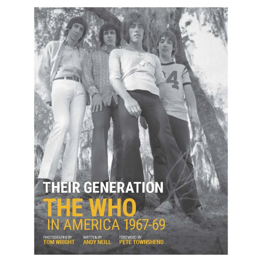 Their Generation: The Who In America 1967-69
