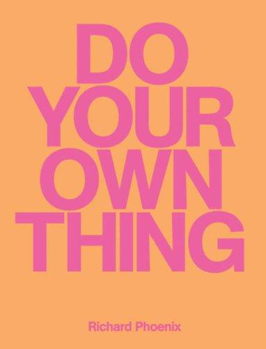 Do Your Own Thing