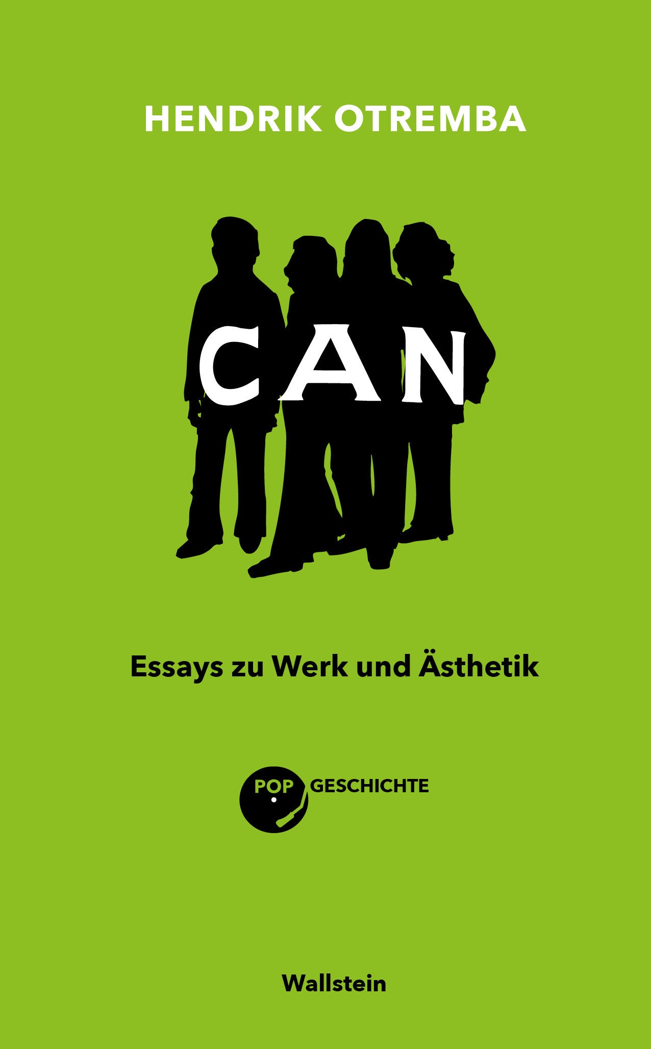 CAN - Essays zu Werk und Ästhetik