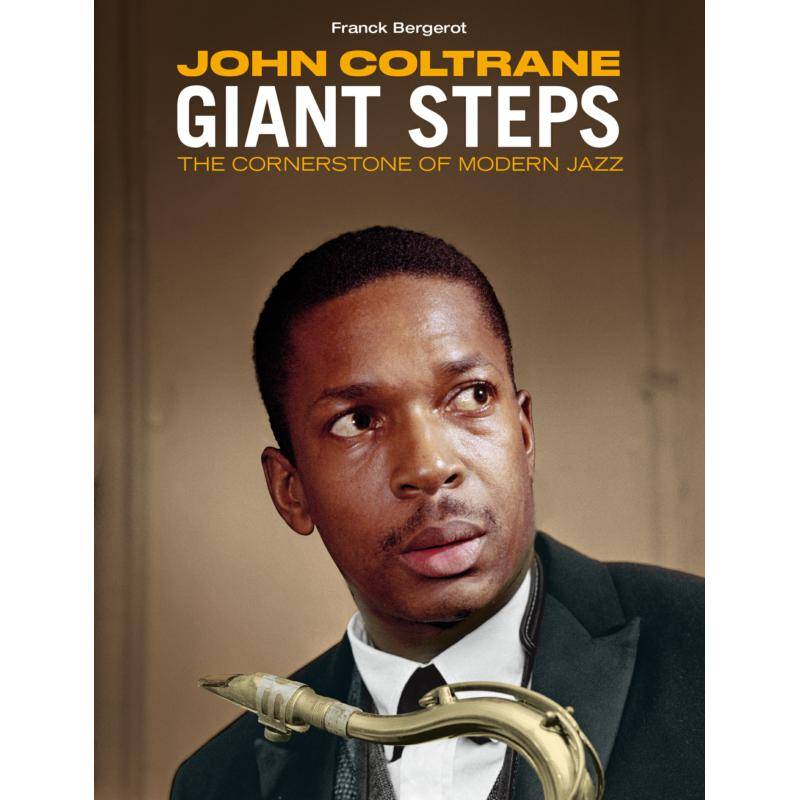 Giant Steps - The Cornerstone of Modern Jazz by Frank Bergerot