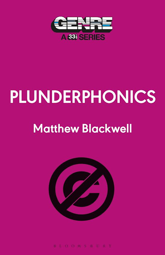 Matthew Blackwell - Plunderphonics (33 1/3 Series) Product Image