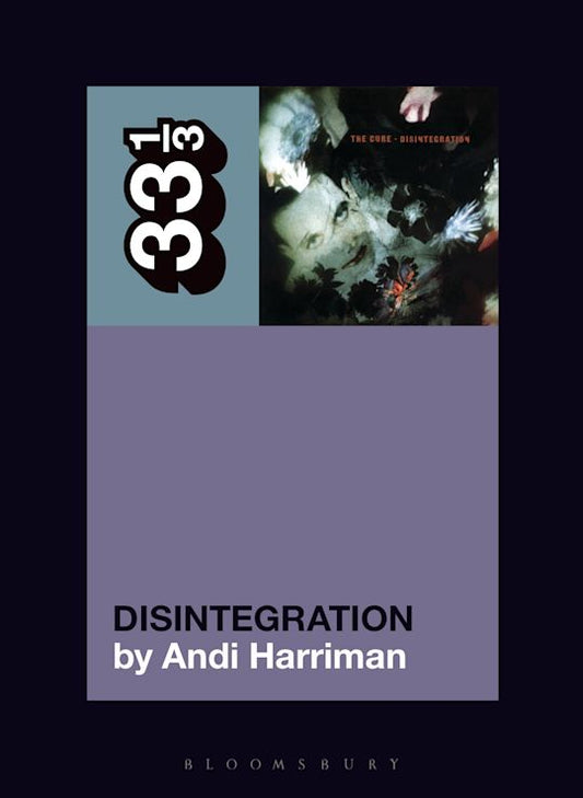 The Cure's Disintegration (33 1/3)