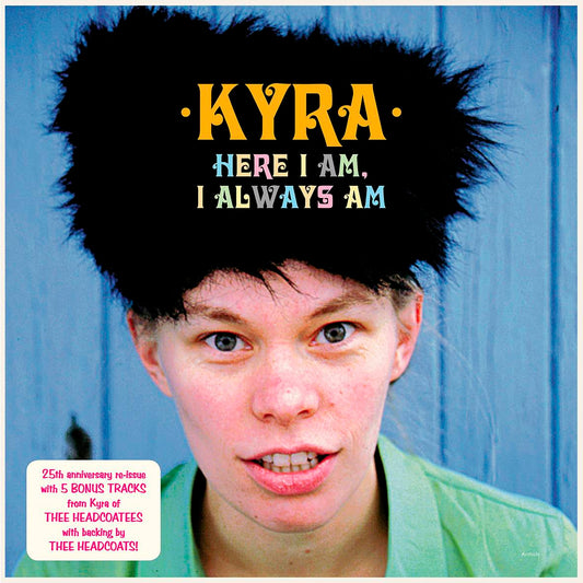 Here I Am, I Always Am (Expanded Edition)
