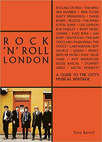 Rock 'n' Roll London: A Guide to the City's Musical Heritage