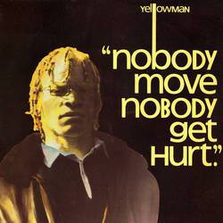 Nobody Move Nobody Get Hurt