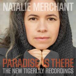 Paradise Is There - The New Tigerlily Recordings