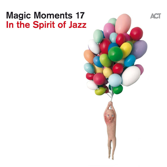 Magic Moments 17 - In the Spirit of Jazz