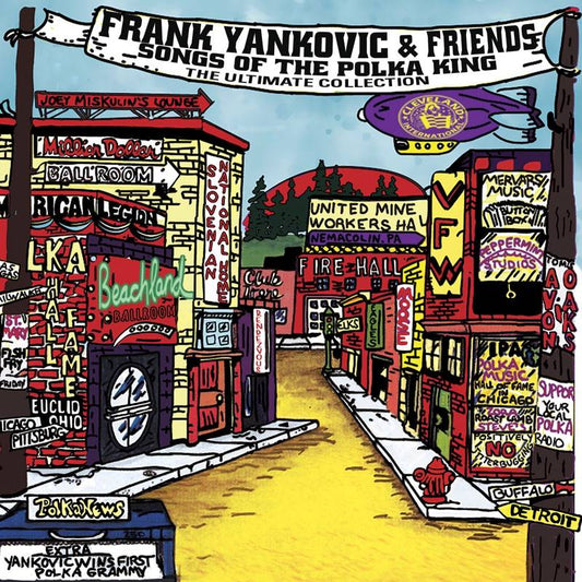 Frank Yankovic and Friends: Songs Of The Polka King