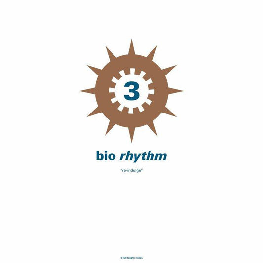 Bio Rhythm 3 (Re-Indulge)