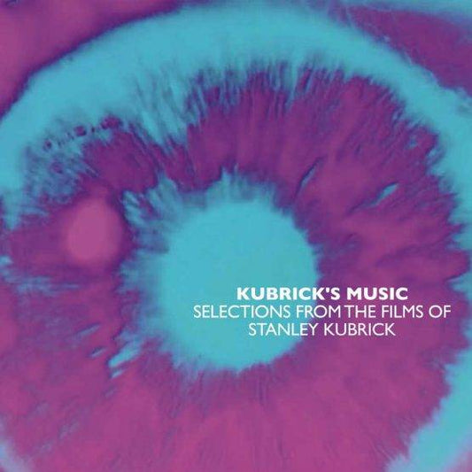 Kubrick's Music - Selections From the Films of Stanley Kubrick