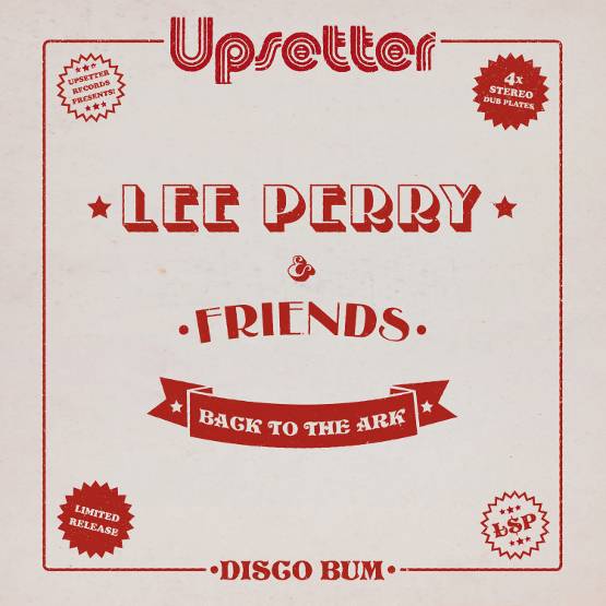 Lee 'Scratch' Perry and Friends - Back to the Ark