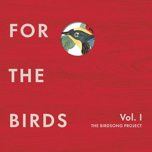 For The Birds: The Bird Song Project