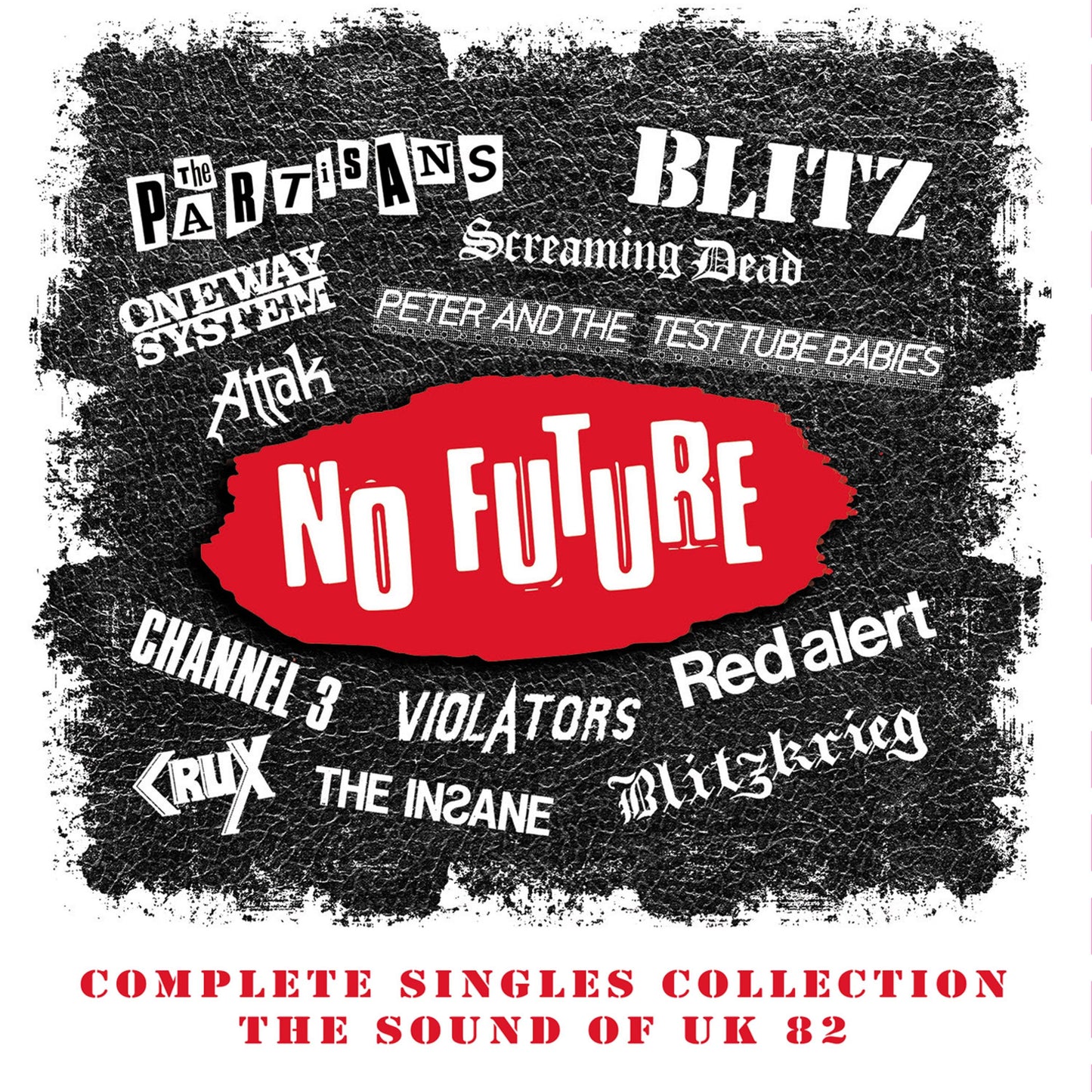 No Future: Complete Singles Collection  The Sounds Of UK 82