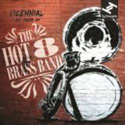 Vicennial 20 Years of the Hot 8 Brass Band