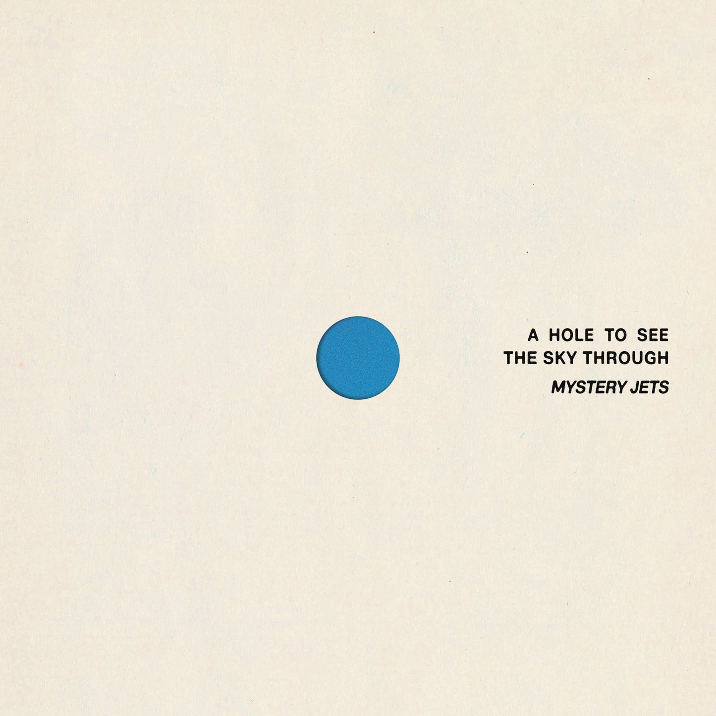 A Hole To See The Sky Through
