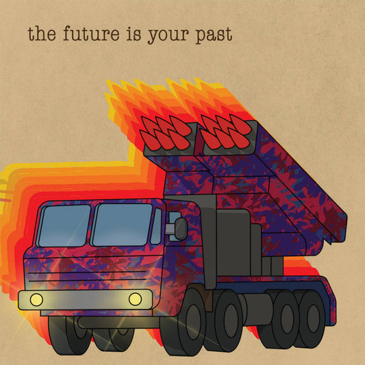 The Future is Your Past