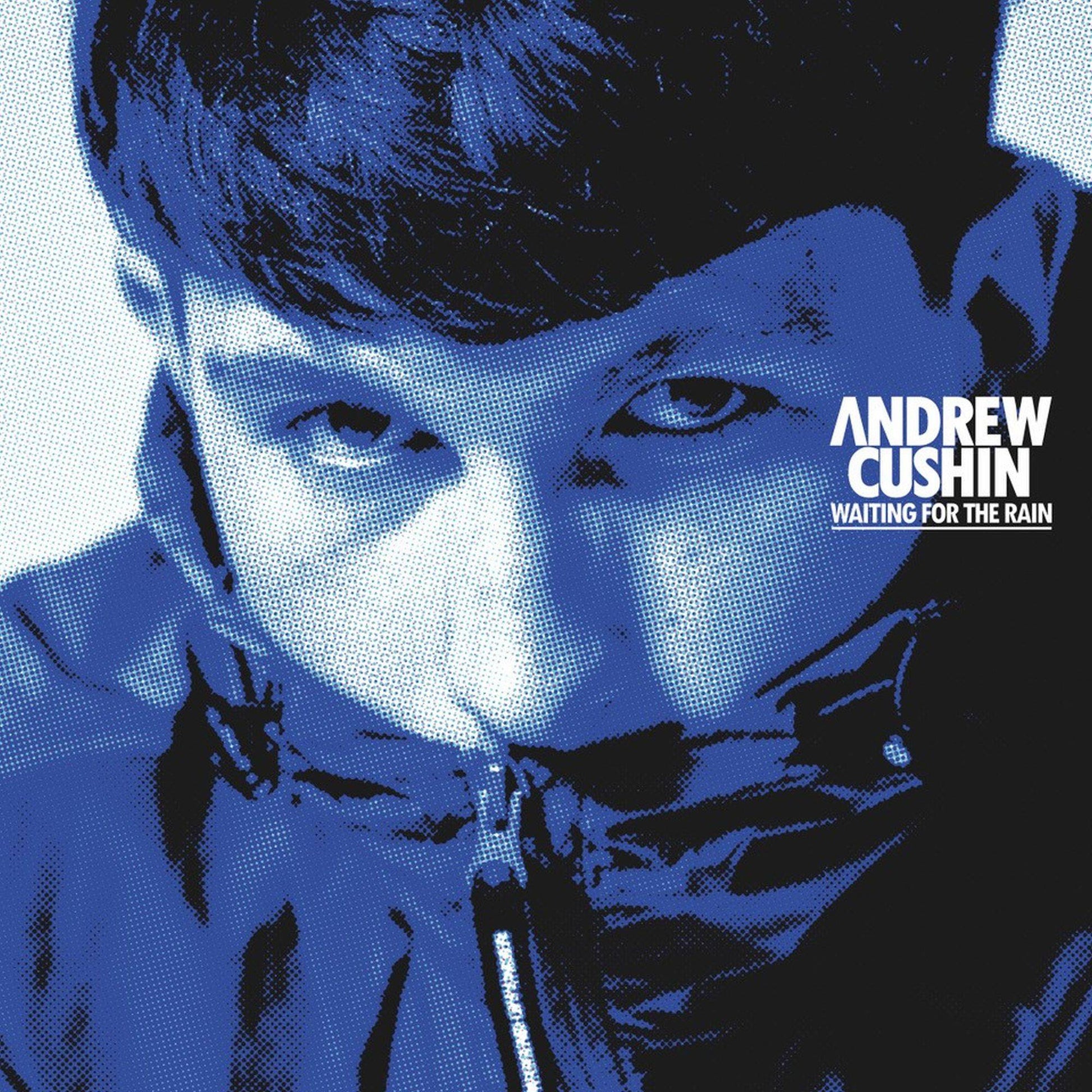 Andrew Cushin - Waiting For The Rain (Indies Only Sleeve).jpg