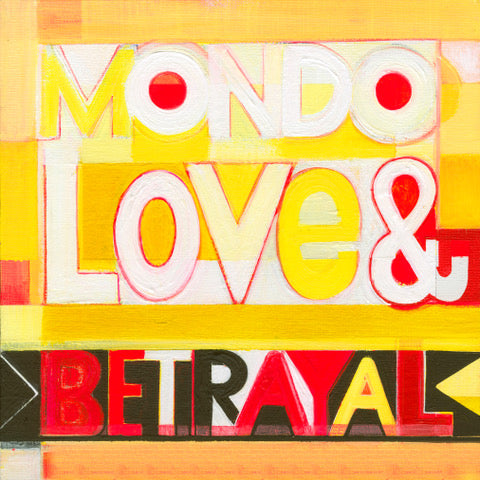 Mondo Love and Betrayal