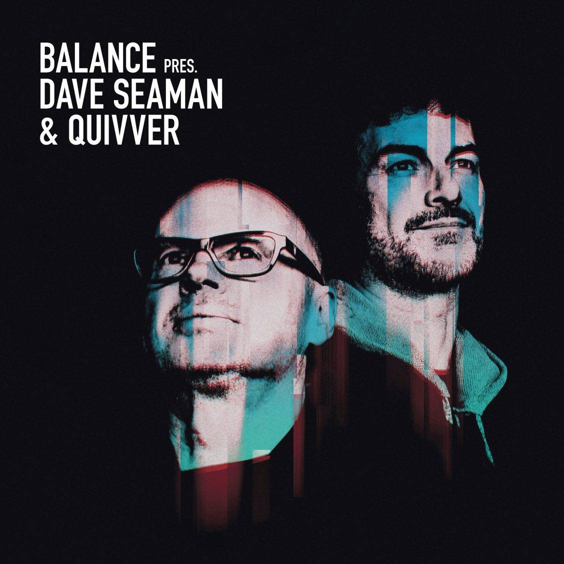 Dave Seaman and Quivver - Balance Presents