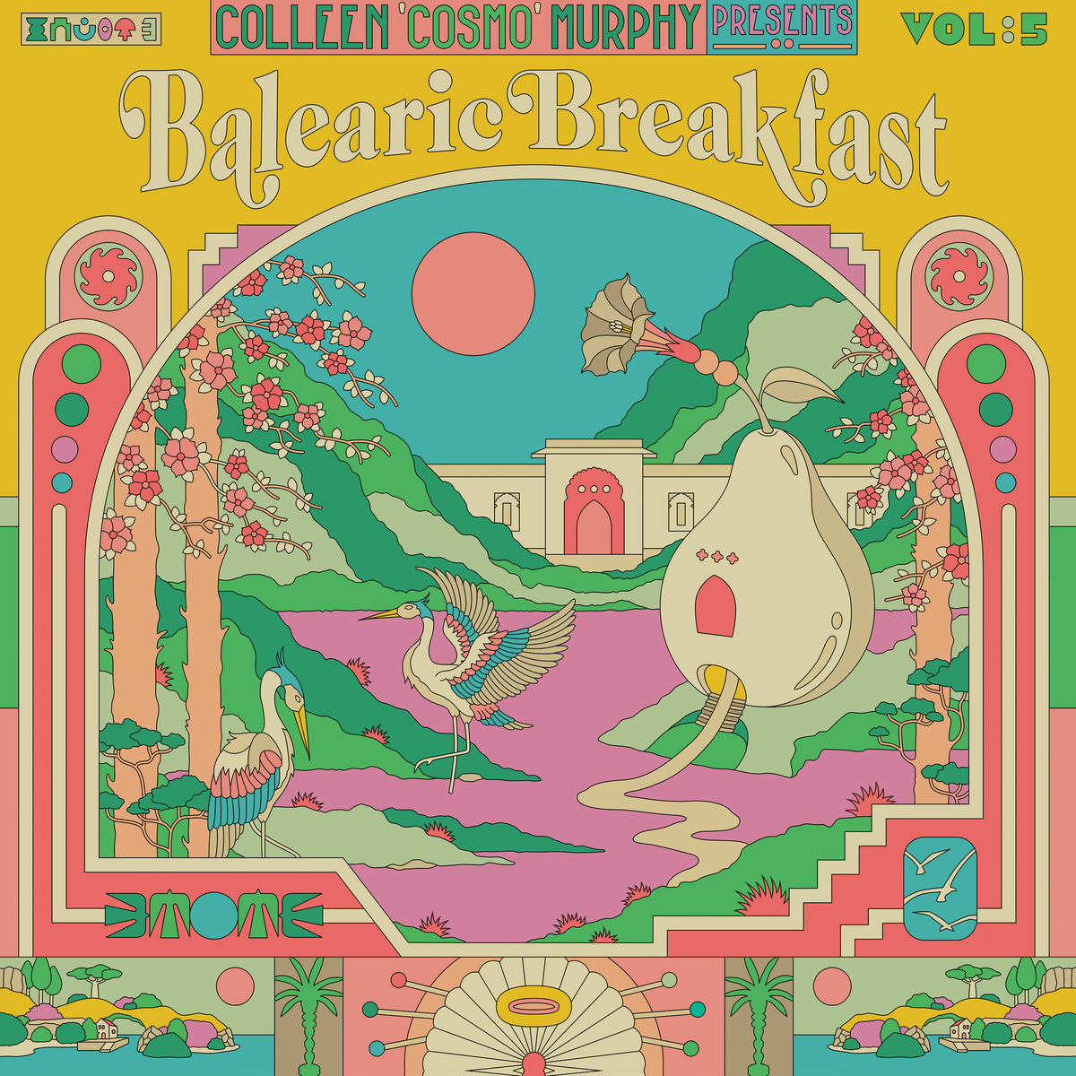 Colleen ‘Cosmo’ Murphy presents Balearic Breakfast - Volume 5