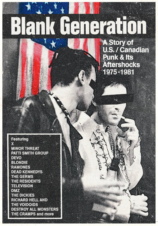 Blank Generation: A Story Of US / Canadian Punk and Its Aftershocks 1975-1981