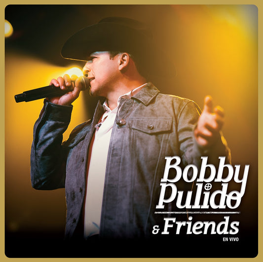 Bobby Pulido and Friends En Vivo